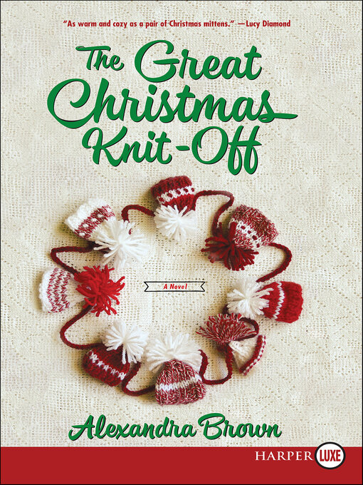 Title details for The Great Christmas Knit-Off by Alexandra Brown - Available